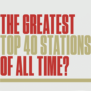 The Greatest Top 40 Stations Of All Time! - Radio Ink