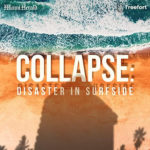 Podcast Puts Focus on Florida Building Collapse