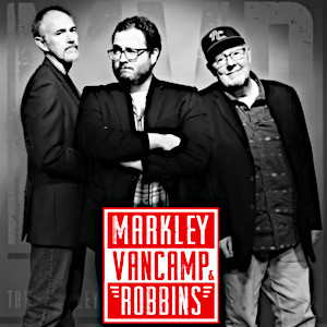 Markley, VanCamp, Robbins