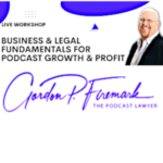 Podcaster Business and Legal Mistakes Tackled