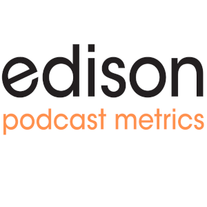 Edison Podcast Metrics