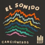 A Fresh ‘Sonido’ From Seattle’s KEXP El Sonido Cover