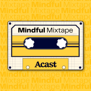 Mindful Mixtape