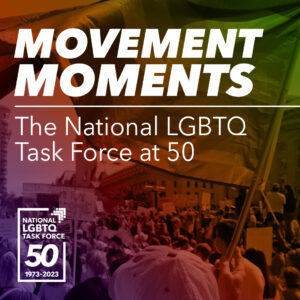 Movement Moments LGBTQ Task Force Cover