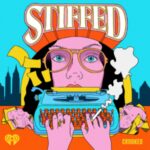 iHeartPodcasts Examines A Hard Time With ‘Stiffed’ Stiffed