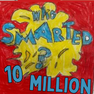 Who Smarted Collage 10 Mil