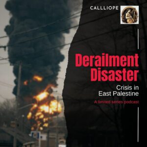 Derailment Disaster- Crisis in East Palestine
