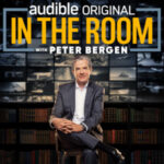 Peter Bergen Debut Podcast Scopes AI, Russia, UFOs In the Room with Peter Bergen