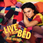 Live From Bed with Jade Iovine