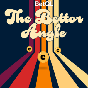The Bettor Angle