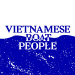 Vietnamese Boat People Podcast