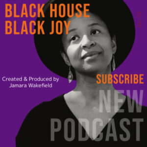 Black House Black Joy
