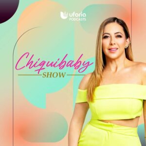 Chiquibaby Show Podcast