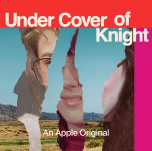 Under the Cover of Knight