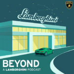 Lamborghini Podcast Goes ‘Beyond’ The Driver’s Seat Beyond A Lamborghini Podcast