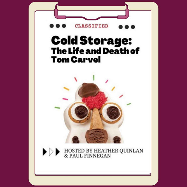 Cold Storage The Life and Death of Tom Carvel