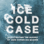 Daughter Seeks Clues Behind Her Father’s Murder In New Podcast Ice Cold Case