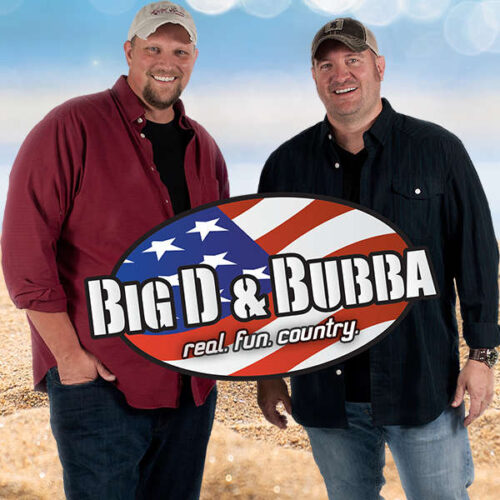 Big D & Bubba Big D & Bubba