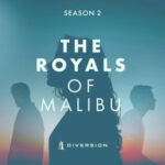 ‘The Royals of Malibu’ Return For Another Racy Romp The Royals of Malibu S2