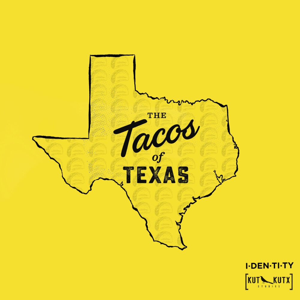 The Tacos of Texas The Tacos of Texas