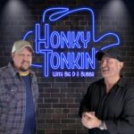 Honky Tonkin Big D and Bubba