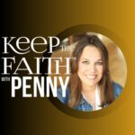 Syndication Opens Beyond CCM for ‘KeepTheFaith with Penny’ KeepTheFaith with Penny
