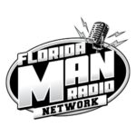 Florida Man Radio Network