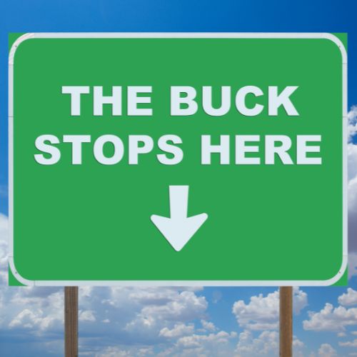 Buck Stops Here Buck Stops Here