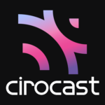 Cirocast